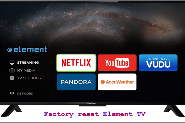 factory reset Element TV